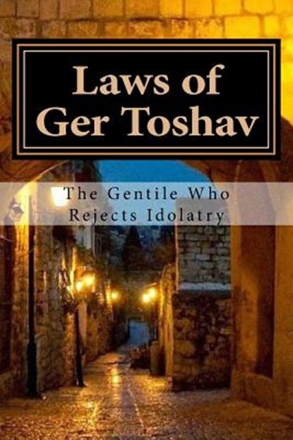 Laws of Ger Toshav: Pious of the Nations, David Katz - Paperback - 9781548563271