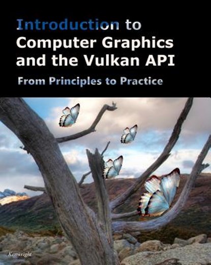 Introduction to Computer Graphics and the Vulkan API, Kenwright - Paperback - 9781548616175