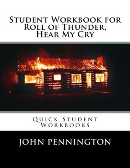 Student Workbook for Roll of Thunder, Hear My Cry: Quick Student Workbooks, John Pennington - Paperback - 9781548649432