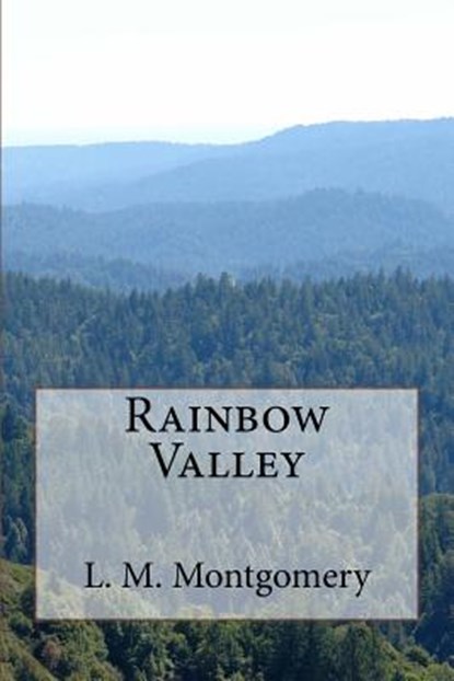 Rainbow Valley, L. M. Montgomery - Paperback - 9781548689995