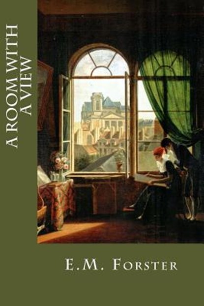 A room with a view, E. M. Forster - Paperback - 9781548895044