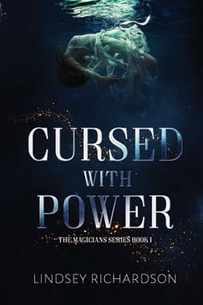 Cursed With Power, Lindsey Richardson - Paperback - 9781548907013