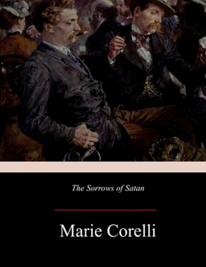 The Sorrows of Satan, Marie Corelli - Paperback - 9781548920777
