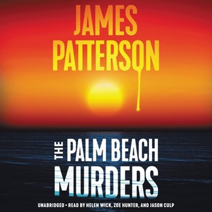 The Palm Beach Murders, James Patterson - AVM - 9781549106484