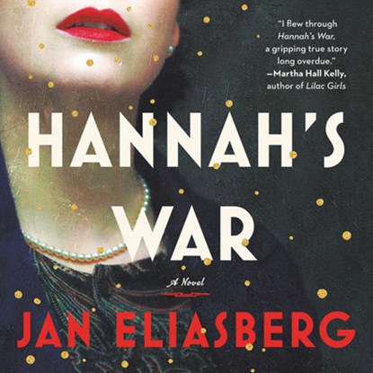 Hannah's War, Jan Eliasberg - AVM - 9781549131486