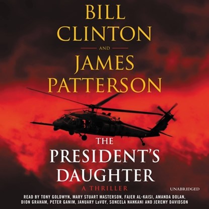 The President's Daughter, James Patterson ; Bill Clinton - AVM - 9781549135187