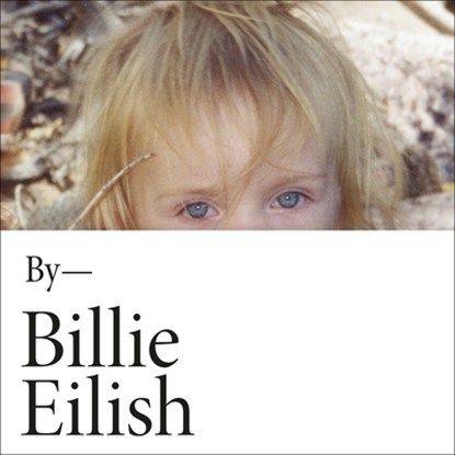 Billie Eilish: In Her Own Words, EILISH,  Billie - AVM - 9781549137433