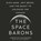 The Space Barons, DAVENPORT,  Christian ; Collyer, Will - AVM - 9781549198052
