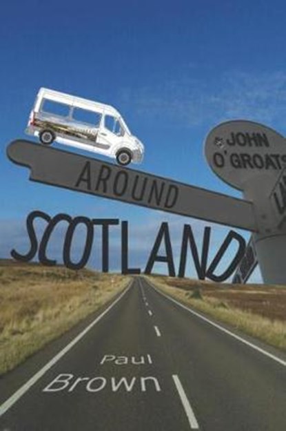 Around Scotland, Paul Brown - Paperback - 9781549729782