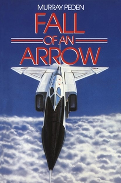Fall of an Arrow, Murray Peden - Paperback - 9781550024531
