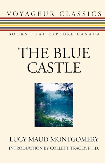 The Blue Castle, Lucy Maud Montgomery - Paperback - 9781550026665
