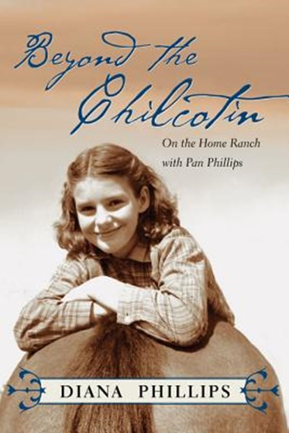 Beyond the Chilcotin, Diana Phillips - Gebonden - 9781550174472