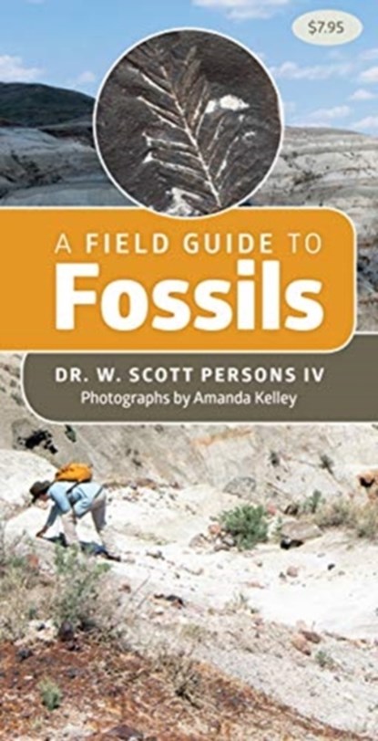 A Field Guide to Fossils, Dr. W. Scott Persons - Overig - 9781550179101