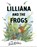 Lilliana and the Frogs, Scot Ritchie - Gebonden - 9781550179347