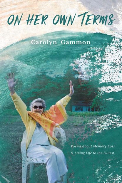 On Her Own Terms, Carolyn Gammon - Paperback - 9781550179651