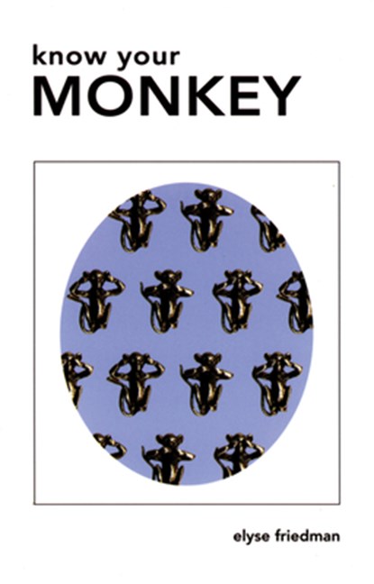 Know Your Monkey, Elyse Friedman - Paperback - 9781550226133