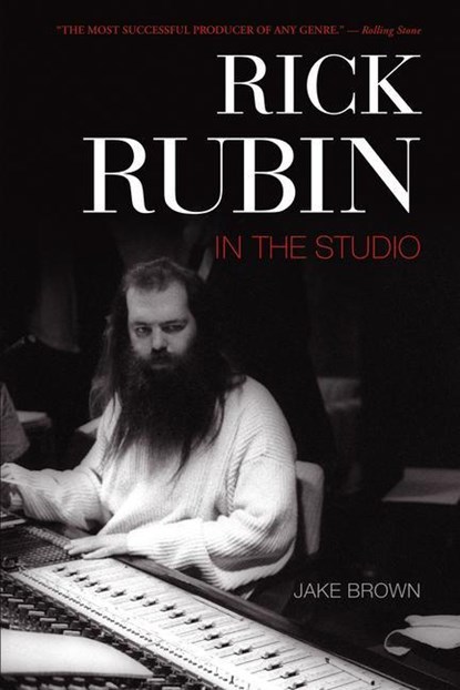 Brown, J: Rick Rubin, Jake Brown - Paperback - 9781550228755