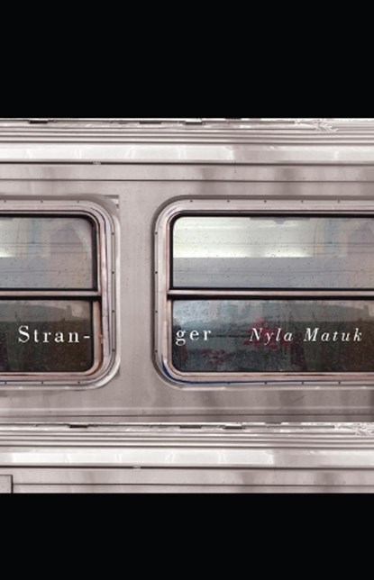 Stranger, MATUK,  Nyla - Paperback - 9781550654547