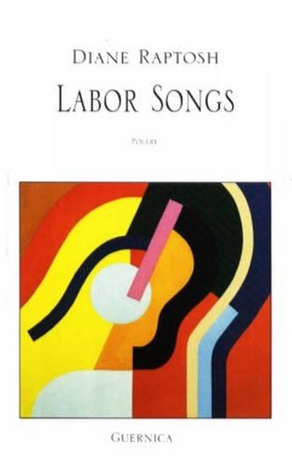 Labor Songs, Diane Raptosh - Paperback - 9781550710595