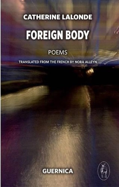 Foreign Body, LALONDE,  Catherine - Paperback - 9781550713534