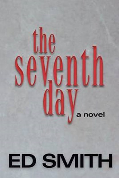 Seventh Day, SMITH,  ED - Paperback - 9781550812299