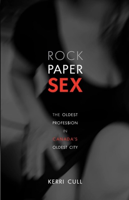 Rock Paper Sex, Kerri Cull - Paperback - 9781550816716