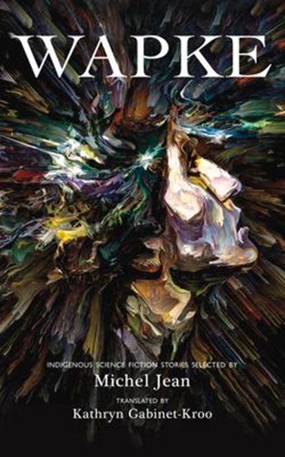 Wapke, Michel Jean - Paperback - 9781550969948