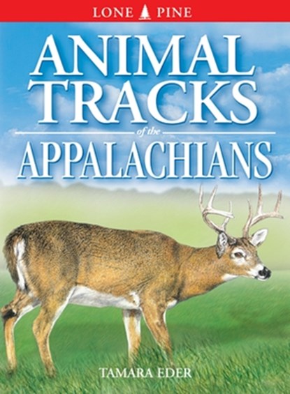 Animal Tracks of the Appalachians, Tamara Eder - Paperback - 9781551052564