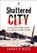 Shattered City, Janet Kitz - Paperback - 9781551096704