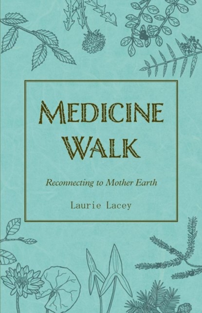 MEDICINE WALK, LAURIE LACEY - Paperback - 9781551099231