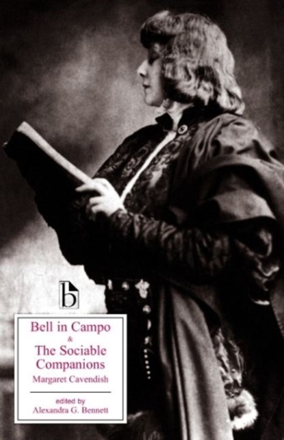 Bell in Campo and The Sociable Companions, Margaret Cavendish - Paperback - 9781551112879