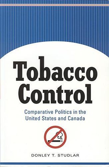 Tobacco Control, Donley T. Studlar - Paperback - 9781551114569