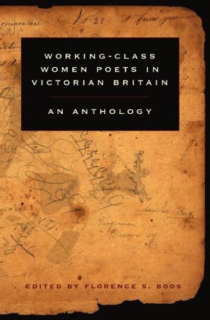 Working-Class Women Poets in Victorian Britain, Florence S. Boos - Paperback - 9781551115962