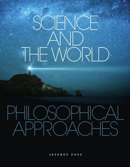 Science and the World, Jeffrey Foss - Paperback - 9781551116242