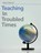 Teaching in Troubled Times, PATERSON,  Kathy - Paperback - 9781551382548