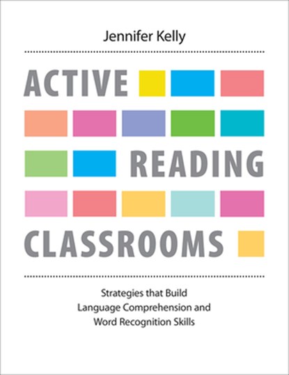 Active Reading Classrooms, Jennifer Kelly - Paperback - 9781551383651
