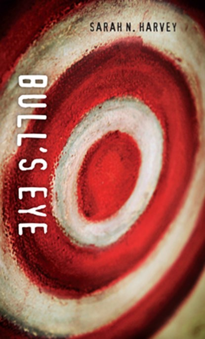 Bull's Eye, Sarah N. Harvey - Paperback - 9781551436791