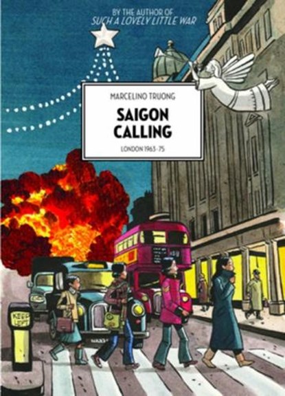 Saigon Calling: London 1963-75, niet bekend - Paperback - 9781551526898