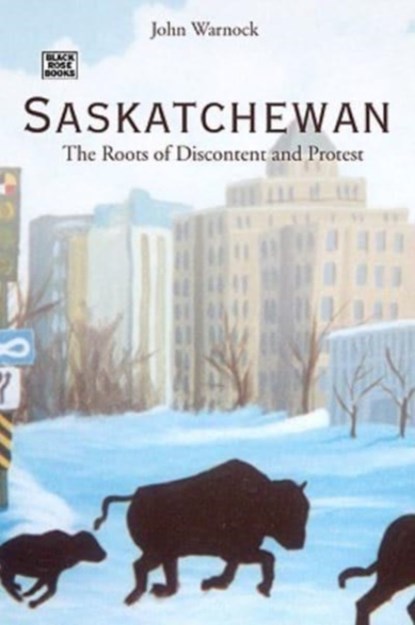 Saskatchewan, John Warnock - Gebonden - 9781551642451