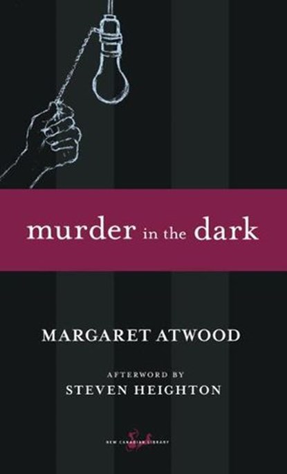 Murder in the Dark, Margaret Atwood ; Steven Heighton - Ebook - 9781551995533