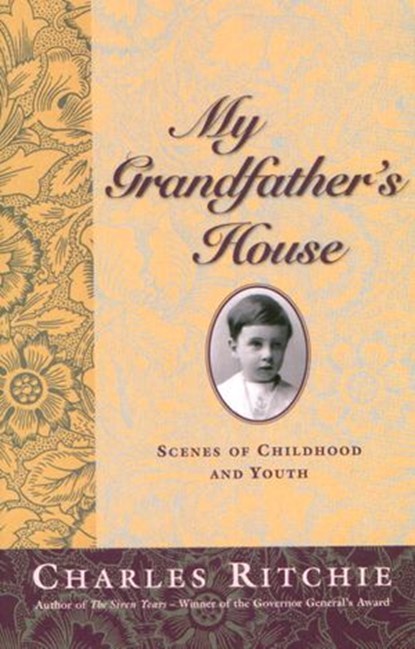 My Grandfather's House, Charles Ritchie - Ebook - 9781551996813