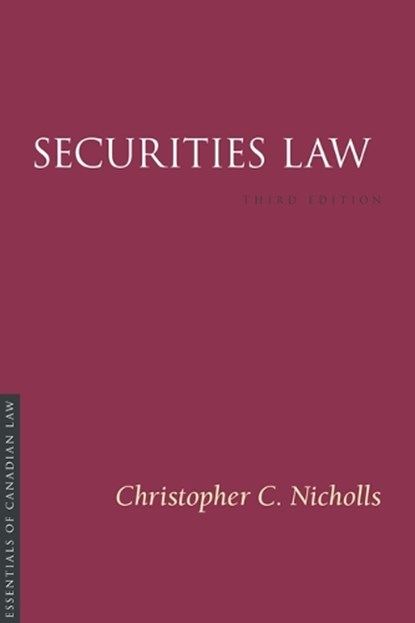 Securities Law 3/E, Christopher C. Nicholls - Paperback - 9781552216873