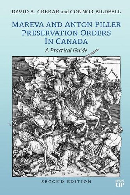 Mareva and Anton Piller Preservation Orders in Canada: A Practical Guide, Second Edition, David Crerar - Paperback - 9781552217283