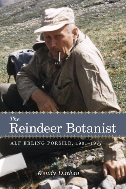 The Reindeer Botanist, Wendy Dathan - Paperback - 9781552385869