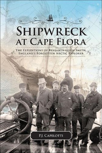 Shipwreck at Cape Flora, P.J. Capelotti - Paperback - 9781552387054