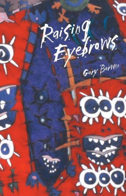 Raising Eyebrows, Gary Barwin - Paperback - 9781552450949