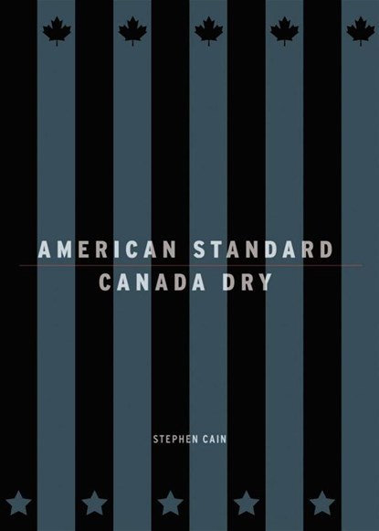 American Standard/Canada Dry, Stephen Cain - Paperback - 9781552451526