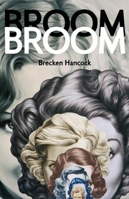 Broom Broom, Brecken Hancock - Paperback - 9781552452882
