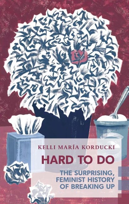 Hard to Do, Kelli María Korducki - Paperback - 9781552453520