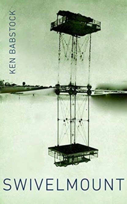Swivelmount, Ken Babstock - Paperback - 9781552454138